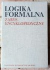 Witold Marciszewski  Logika formalna. Zarys encyklopedyczny z zastosowaniem do informatyki i lingwistyki - okładka