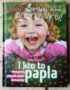 Damian Strączek • I kto to papla? Nietypowy słownik języka dziecięcego - okładka