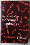 Raymond Aron • Marxismes imaginaires - okładka