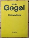 Okładka książki Opowiadania autorstwa Mikołaja Gogola.