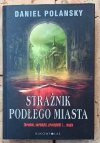 Daniel Polansky • Strażnik Podłego Miasta