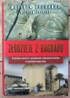 Okładka książki Złodzieje z Bagdadu autorstwa Matthew Bogdanos, William Patrick