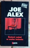 Joe Alex x4 • Śmierć mówi w moim imieniu - Cichym ścigałam go lotem  i inne - okładka