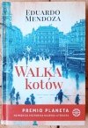 Eduardo Mendoza x3 • Walka kotów - Król przyjmuje - Lekka komedia