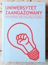 Uniwersytet zaangażowany Przewodnik Krytyki Politycznej - okładka