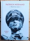 Patrick Modiano  Dora Bruder - Nawroty nocy - Willa Triste - Zagubiona dzielnica [komplet] [Nobel 2014]