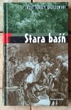 Józef Ignacy Kraszewski • Stara baśń - okładka