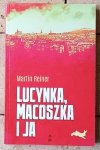 Martin Reiner Lucynka, macoszka i ja - okładka