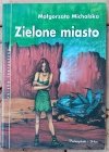 Małgorzata Michalska • Zielone miasto