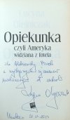Dedykacja autorska w książce Opiekunka, czyli Ameryka widziana z fotela autorstwa Lucyna Olejniczak 