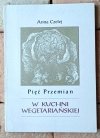 Anna Czelej  • Pięć przemian w kuchni wegetariańskiej - okładka