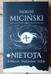 Tadeusz Miciński • Nietota. Księga Tajemna Tatr - okładka