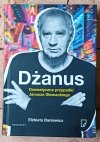 Elżbieta Baniewicz Dżanus. Dramatyczne przypadki Janusza Głowackiego - okładka