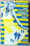 Patrick Lapeyre • Życie jest krótkie, a pożądanie nie ma końca