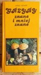 Aurel Dermek • Grzyby znane i mniej znane