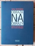 Rafał Drozdowski • Obraza na obrazy. Strategie społecznego oporu wobec obrazów dominujących