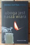 Zdzisław Józef Kijas • Uboga jest nasza wiara