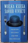  Herbert Schwinghammer • Wielka księga savoir vivreu