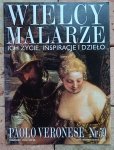 Paolo Veronese - Wielcy Malarze 59