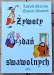 Ludwik Stomma • Żywoty zdań swawolnych