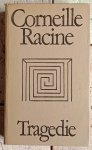 Pierre Corneille, Jean Racine - Tragedie