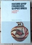 Ludwika Press • Kultura Wysp Cykladzkich w epoce brązu