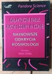 Galaktyczne bąble, pustki i dziury w czasie. Najnowsze odkrycia kosmologii