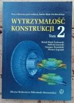 Marek Bijak-Żochowski • Wytrzymałość konstrukcji | Tom 2