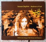 Sussan Deyhim • Madman of God – Divine Love Songs of the Persian Sufi Masters • CD