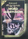 Edmund Wnuk Lipiński • Mord założycielski