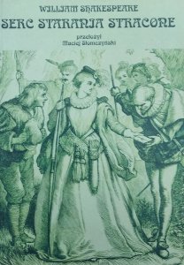 William Shakespeare • Serc starania stracone [Maciej Słomczyński]