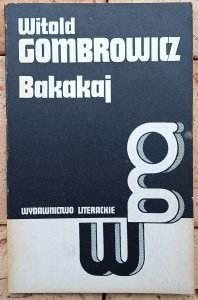 Witold Gombrowicz • Bakakaj