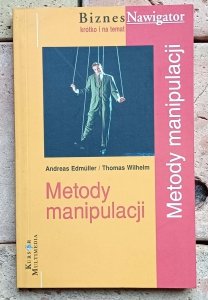 Andreas Edmuller Thomas Wilhelm - Metody manipulacji