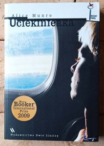 Alice Munro • Uciekinierka | Nobel 2013