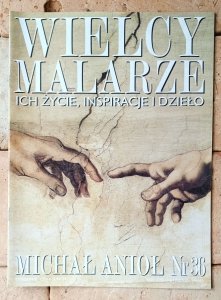 Michał Anioł • Wielcy Malarze Nr 36