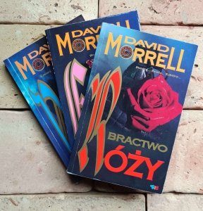 David Morrell x3 Bractwo Róży - Bractwo Nocy i Mgły - Bractwo Kamienia