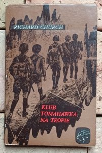 Richard Church - Klub Tomahawka na tropie