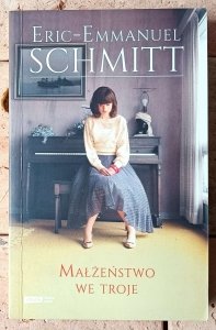 Eric Emmanuel Schmitt • Małżeństwo we troje 