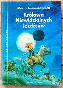 Marta Tomaszewska • Królowa Niewidzialnych Jeźdźców