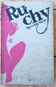 Sławomir Shuty • Ruchy
