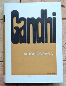Mahatma Gandhi - Autobiografia. Dzieje moich poszukiwań prawdy 