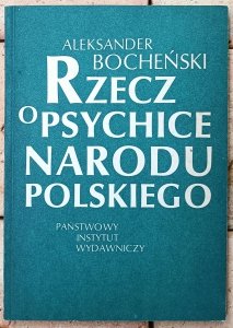 Aleksander Bocheński • Rzecz o psychice narodu polskiego