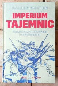 Calder Walton • Imperium tajemnic | Brytyjski wywiad i zimna wojna 