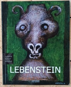 Łukasz Kossowski • Jan Lebenstein 1930-1999 [Ludzie, czasy, dzieła]
