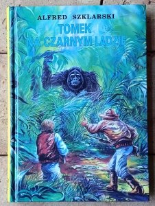 Alfred Szklarski • Tomek na Czarnym Lądzie
