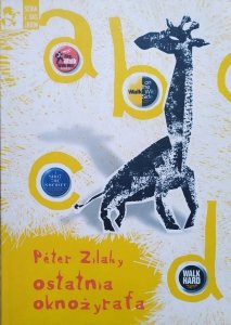 Peter Zilahy • Ostatnia oknożyrafa