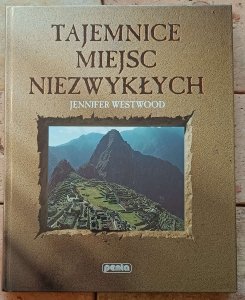 Jennifer Westwood - Tajemnice miejsc niezwykłych