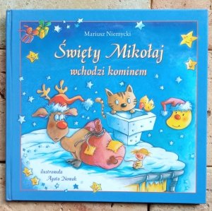 Mariusz Niemycki - Święty Mikołaj wchodzi kominem