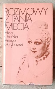  Alicja Okońska, Andrzej Grzybowski • Rozmowy z panią Miecią