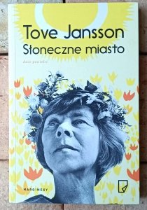 Tove Jansson • Słoneczne miasto 